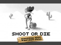 Trò chơi Shoot or Die Western duel