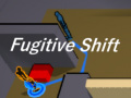 Trò chơi  Fugitive Shift