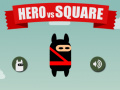 Trò chơi Hero vs Square