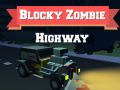 Trò chơi Blocky Zombie Highway