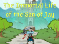 Trò chơi The Immortal Life of the Son of Jay  