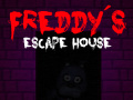 Trò chơi Five nights at Freddy's: Freddy's Escape House
