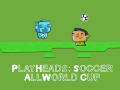 Trò chơi Play Heads Soccer: All World Cup