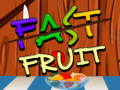 Trò chơi Fast Fruit