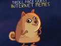 Trò chơi  Troll Face Quest Memes