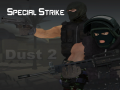 Trò chơi Special Strike: Dust 2