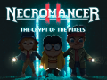 Trò chơi Necromancer 2: The Crypt Of The Pixels  
