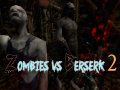 Trò chơi Zombies vs Berserk 2