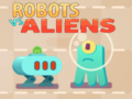 Trò chơi Robots vs Aliens