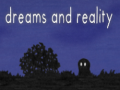 Trò chơi Dreams and Reality