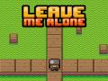Trò chơi Leave Me Alone