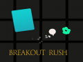 Trò chơi Breakout Rush