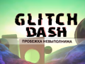 Trò chơi Glitch Dash