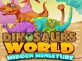 Trò chơi Dinosaurs World Hidden Miniature