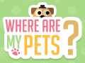 Trò chơi Where Are My Pets?