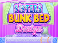 Trò chơi Sisters Bunk Bed Design