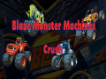 Trò chơi Blaze Monster Machines Crush