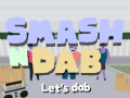 Trò chơi Smash N Dab