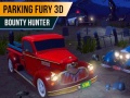Trò chơi Parking Fury 3D: Bounty Hunter