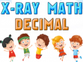 Trò chơi X-Ray Math Decimals