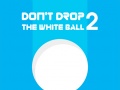 Trò chơi Don't Drop The White Ball 2