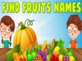 Trò chơi Find Fruits Names