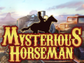 Trò chơi Mysterious Horseman