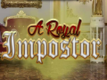 Trò chơi A Royal Impostor