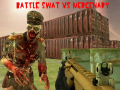 Trò chơi Battle Swat vs Mercenary
