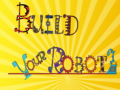 Trò chơi Build Your Robot