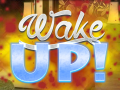 Trò chơi Wake Up!