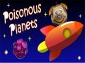 Trò chơi Poisonous Planets