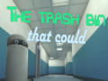 Trò chơi The Trash Bin That Could