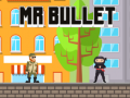 Trò chơi Mr Bullet