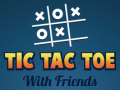 Trò chơi Tic Tac Toe with Friends