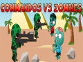 Trò chơi Commandos vs Zombies