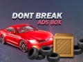 Trò chơi Don't Break Ads Box