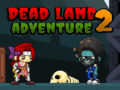 Trò chơi Dead Land Adventure 2