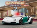 Trò chơi Dubai Police Parking 2