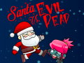 Trò chơi Santa vs Evil Dead