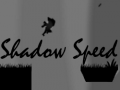 Trò chơi Shadow Speed