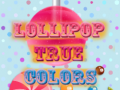 Trò chơi Lollipop True Colors