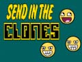 Trò chơi Send in the Clones