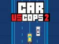 Trò chơi Car vs Cops 2