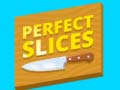 Trò chơi Perfect Slices