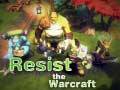 Trò chơi Resist The Warcraft