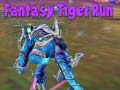 Trò chơi Fantasy Tiger Run