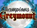 Trò chơi Champions of Greymount