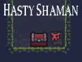 Trò chơi Hasty Shaman