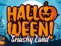Trò chơi Halloween Smashy Land